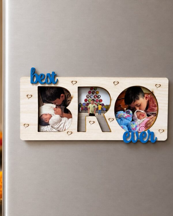 Best Bro Ever- Wooden Frame Photo Collage Magnet